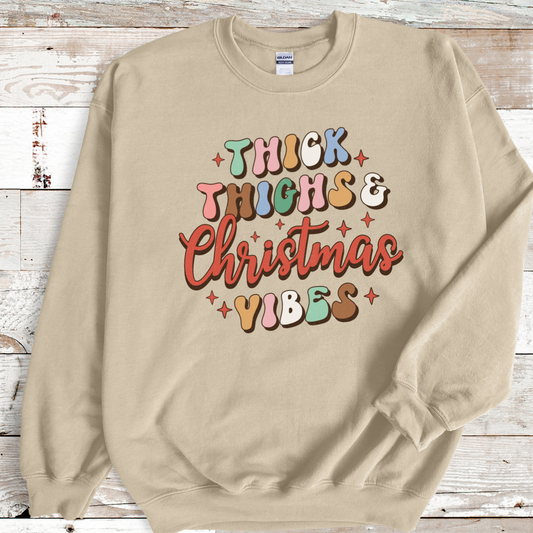 Thick Thighs and Christmas Vibes Sweatshirt