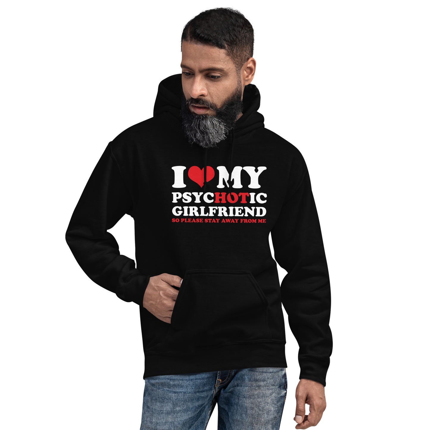 "Hot Psychotic Girlfriend" Hoodie / Boyfriend Gift