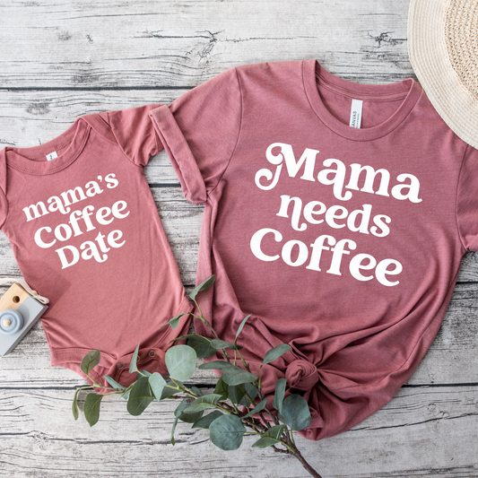 Mama Needs Coffee  Sweet Tee Boutique